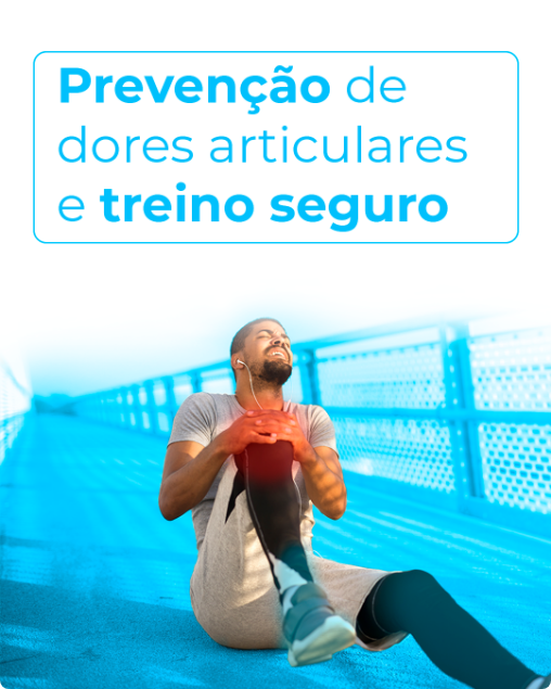 Prevenção de dores articulares